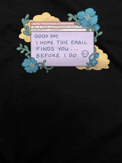 Office Woes - I hope this email finds you